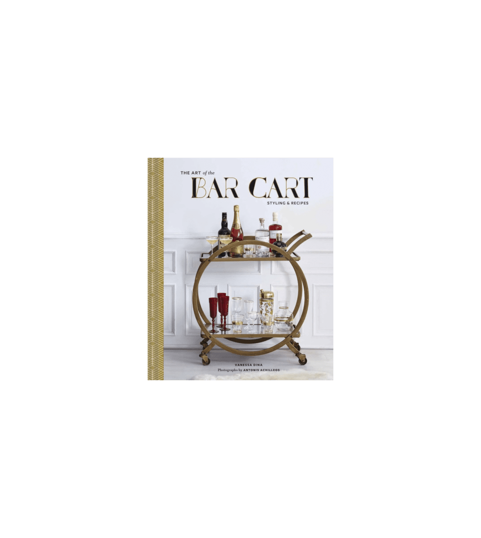 (product) The Art of the Bar Cart: Styling & Recipes